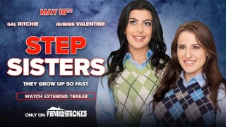 Hot Step Sisters Gal Ritche & Aubree Valentine Become Best Friends (Step Brothers Parody) (Trailer)
