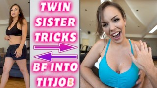 TWINN SISTER TRICKS BF INTO TITJOB - PREVIEW - ImMeganLive